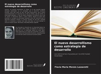 El Nuevo Desarrollismo Como Estrategia De Desarrollo Lazzaretti Taschenbuch 2025