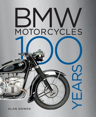 BMW Motorcycles | 100 Years | Alan Dowds | Englisch | Buch | 2022 | Quarto