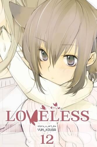 Yun Kouga Loveless, Vol. 12 (taschenbuch) Loveless (us Import)