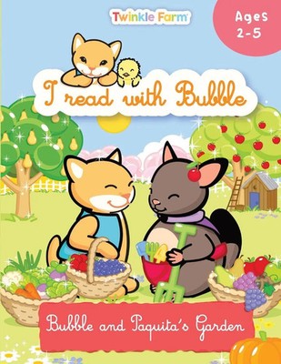Bubble and Paquita's Garden I read with Bubble Anne Schneeberger Taschenbuch