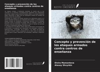 Concepto Y PrevencióN De Los Ataques Armados Contra Centros De EnseñAnza Buch