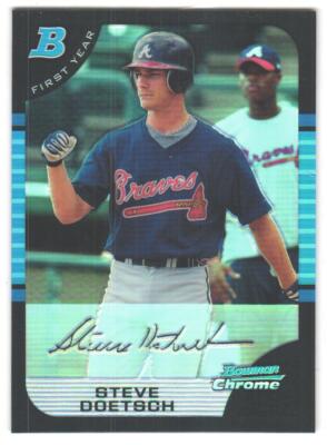 2005 Bowman Chrome Steve Doetsch #199 Refractors RC