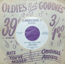 "Janie Grant","My Heart Your Heart","Parkway Records","W.L.Promo",,,} )));0