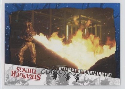 2019 Topps Stranger Things Welcome To The Upside Down Attempt at Containment 2o7