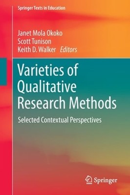 Varieties of Qualitative Research Methods: Selected Contextual Perspectives