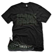 New FOAMS TOO FRESH T Shirt for N Pro Foamposite Sequoia Orange Legion Green