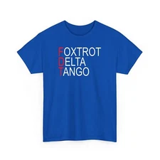 Foxtrot Delta Tango Anti-Maga, F Donald Trump America Gildan All Cotton T-Shirt