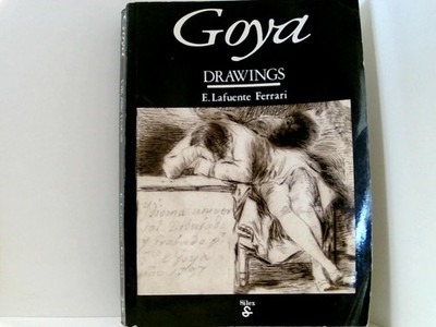 Goya Drawings (Sílex arte) Lafuente Ferrari, Enrique: