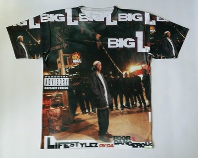 Big L Lyfestyles of the Poor and Dangerous T Sublimated shirt