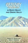 Geology Underfoot in Death Valley and Owens Valley by
