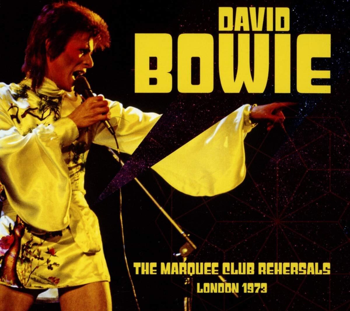 BOWIE,DAVID Marquee Club Rehearsals 1973 (CD)