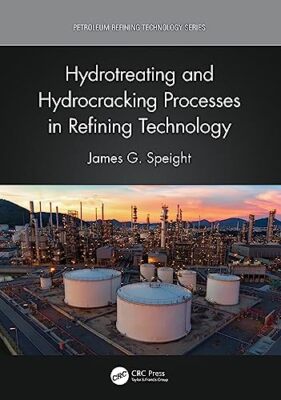 Speight - Hydrotreating and Hydrocracking Processes in Refining Techno - X555z