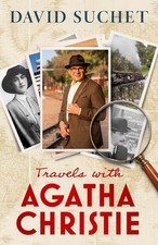 Travels With Agatha Christie by David Suchet - Signed Edition