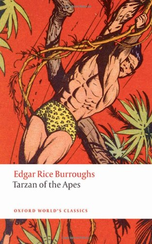 Tarzan of the Apes (Oxford World's Classics) - Burroughs, Edgar Rice