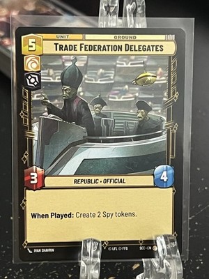 Trade Federation Delegates      2025 Star Wars Unlimited Secrets of Power   #191