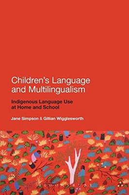 CHILDREN'S LANGUAGE AND MULTILINGUALISM By Jane Simpson *Excellent Condition*