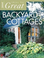 Ideas for Great Backyard Cottages - Paperback - VERY GOOD