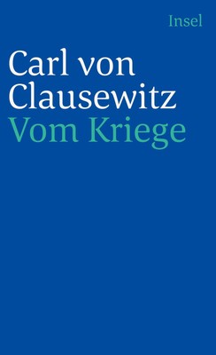 Vom Kriege: Mit e. Nachw. v. Fredmund Malik (insel taschenbuch) Carl von Clausew