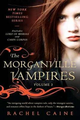 The Morganville Vampires, Vol. 3 - Paperback By Caine, Rachel - GOOD