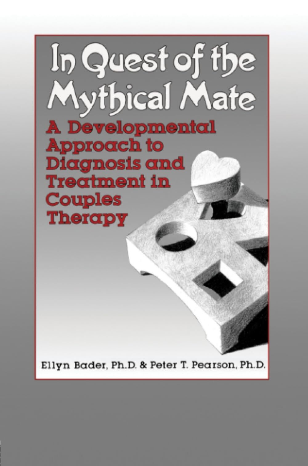 In Quest of the Mythical Mate A Developmental Approach To Diagnosis And Treat...