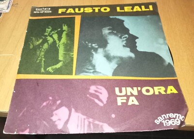 Fausto Leali un'ora fa - non l'hai capito 45 giri vinile