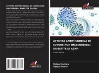 AttivitÀ Antimicrobica Di Suture Non Riassorbibili Rivestite Di Agnp Taschenbuch