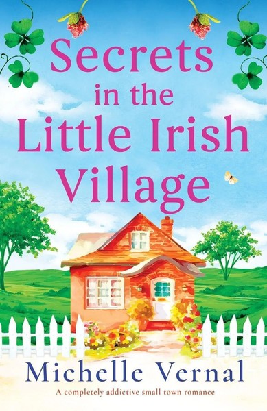 Michelle Vernal | Secrets In The Little Irish Village | Taschenbuch | Englisch-image