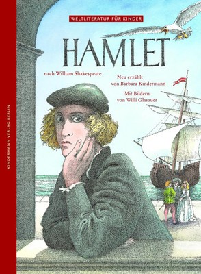 Hamlet | Barbara Kindermann (u. a.) | Buch | Weltliteratur für Kinder | 36 S.