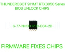 THUNDEROBOT 911MT RTX3050 Series, NO PASSWORD BIOS CHIP 6-77-NH50HP00-D04-2D