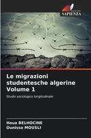 Houa Belhocine (U. A.) | Le Migrazioni Studentesche Algerine Volume 1 | Buch