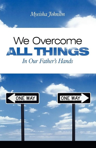 Myeisha Johnson | We Overcome All Things | Taschenbuch | Englisch (2011)-image