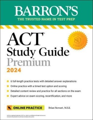 ACT Study Guide Premium Prep, 2024: 6 Practice Tests + Comprehensive Review +