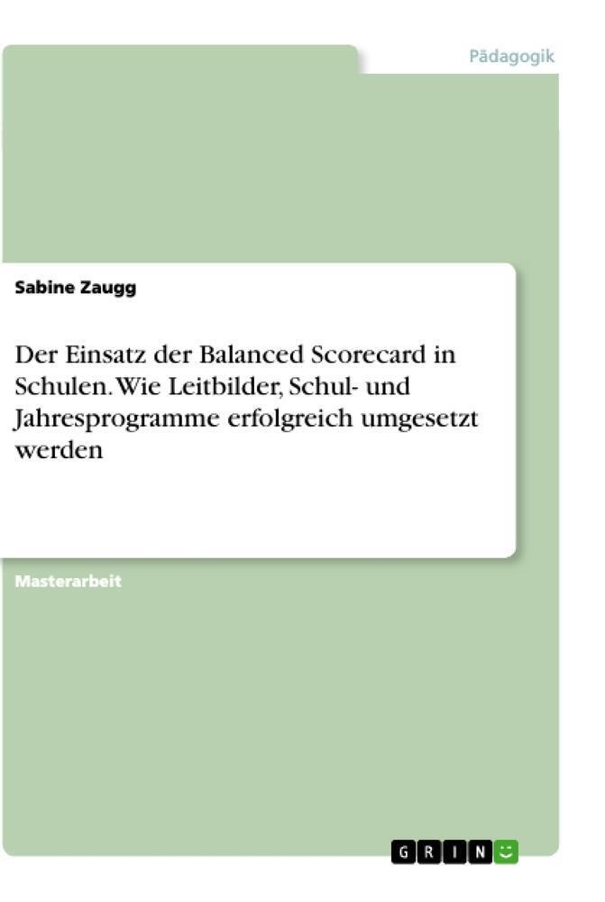 Thumbnail - Der Einsatz Der Balanced Scorecard In Schulen. Wie Leitbilder, Schul-