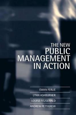 The New Public Management in Action - 9780198289036