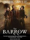 The Barrow by Mark Smylie (CD-Audio, 2014)