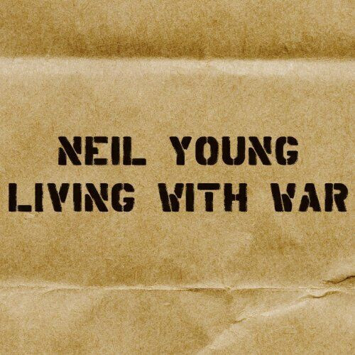 Neil Young - Living with War (CD, 2006)