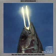 REO SPEEDWAGON - You Can Tune A Piano But You Can't Tune A Fish - CD - **VG**