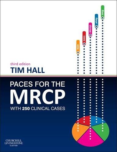 PACES for the MRCP with 250 Clinical Cases Hall Paperback 9780702051418 3e