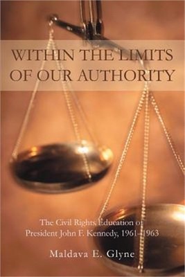 Within the Limits of Our Authority: The Civil Rights Education of President John