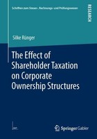The Effect Of Shareholder Taxation On Corporate Ownership Structures Silke RüNge