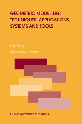 Muhammad Sarfraz | Geometric Modeling: Techniques, Applications, Systems and...