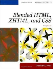 NEW PERSPECTIVES ON BLENDED HTML, XHTML, AND CSS By Henry Bojack **Excellent**