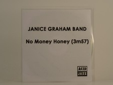 JANICE GRAHAM BAND NO MONEY HONEY (D73) 2 Track Promo CD Single including White 