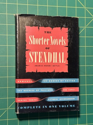 The Shorter Novels of Stendhal by Marie-Henri Beyle de Stendhal