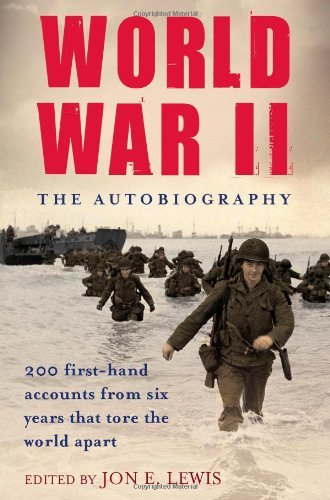 World War II: The Autobiography (Brief Histories) By Jon E. Lewis