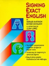 Signing Exact English by Gustason, Gerilee