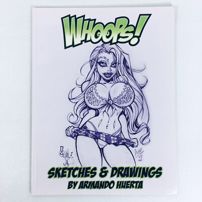 WHOOPS! Sketches & Drawings by ARMANDO HUERTA Tattoo Designs 1st Print 2007 VGC