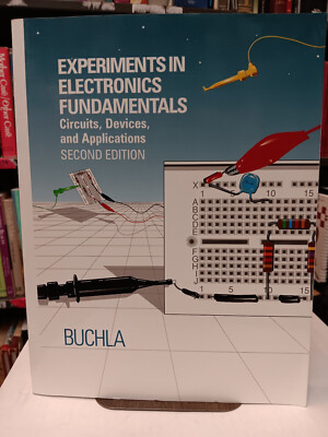 Experiments in Electronics Fundamentals 2nd Edition Buchla Paperback