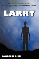 Lawrence James Birk | Larry | Taschenbuch | Englisch (2001) | iUniverse