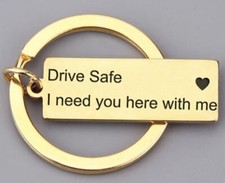 Drive Safe I Need You Here With Me Keychain Gold Color Husband Wife Friend